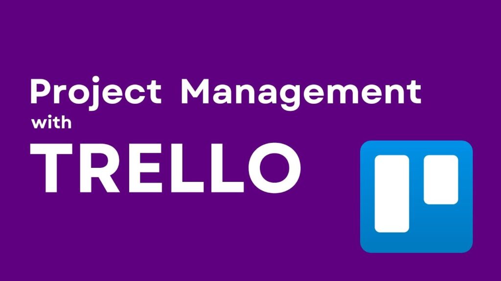 Mastering Project Management with Trello
